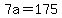 +7a+=+175+