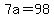 +7a+=+98+