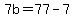 +7b+=+77+-+7+