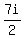 +7i%2F2+