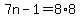+7n-1=8%2A8
