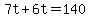 +7t+%2B+6t+=+140+