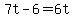 +7t+-+6+=+6t+