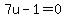 +7u-1=0