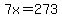+7x=273+