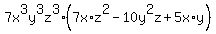 +7x%5E3y%5E3z%5E3%2A%287x%2Az%5E2+-+10y%5E2z+%2B+5x%2Ay%29+