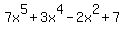 +7x%5E5+%2B+3x%5E4+-+2x%5E2+%2B+7