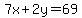 +7x+%2B+2y+=+69+