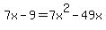 +7x-9+=+7x%5E2-49x