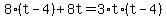 +8%2A%28+t-4+%29+%2B+8t++=+3%2At%2A%28+t+-4+%29+
