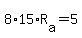 +8%2A15%2AR%5Ba%5D+=+5+