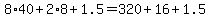 +8%2A40+%2B+2%2A8+%2B+1.5+=+320+%2B+16+%2B+1.5+