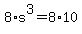 +8%2As%5E3+=+8%2A10+