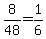 +8%2F48+=+1%2F6+