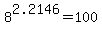 +8%5E2.2146+=+100+