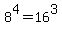 +8%5E4+=+16%5E3+