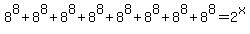 +8%5E8%2B8%5E8%2B8%5E8%2B8%5E8%2B8%5E8%2B8%5E8%2B8%5E8%2B8%5E8=2%5Ex