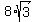 +8+%2A+sqrt%283%29+