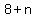 +8+%2B+n+