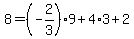+8+=+%28-2%2F3%29%2A9+%2B+4%2A3+%2B+2+