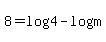 +8+=+log%284%29+-+log%28m%29