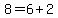+8++=+6+%2B+2+