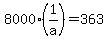 +8000%2A%281%2Fa%29+=+363+
