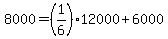 +8000+=+%281%2F6%29%2A12000+%2B+6000+