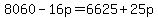 +8060-16p=6625%2B25p