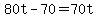 +80t+-+70+=+70t+