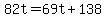 +82t+=+69t+%2B+138+