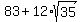 +83+%2B+12%2Asqrt%2835%29+