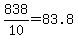 +838%2F10+=+83.8+