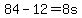 +84-12+=+8s+