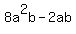 +8a%5E2b-2ab+