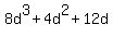 +8d%5E3+%2B+4d%5E2+%2B+12d+