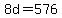 +8d+=+576+
