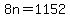 +8n+=+1152+