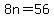 +8n+=+56+
