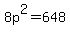 +8p%5E2+=+648+