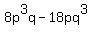 +8p%5E3q-18pq%5E3+
