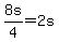 +8s%2F4+=+2s+