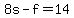 +8s+-+f+=+14+