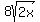+8sqrt%282x%29+