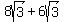 +8sqrt%283%29+%2B+6sqrt%283%29+