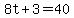 +8t+%2B+3+=+40+