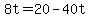 +8t+=+20+-+40t+