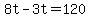 +8t+-+3t+=+120+