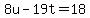 +8u+-+19t+=+18+