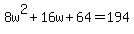 +8w%5E2+%2B+16w+%2B+64++=+194+